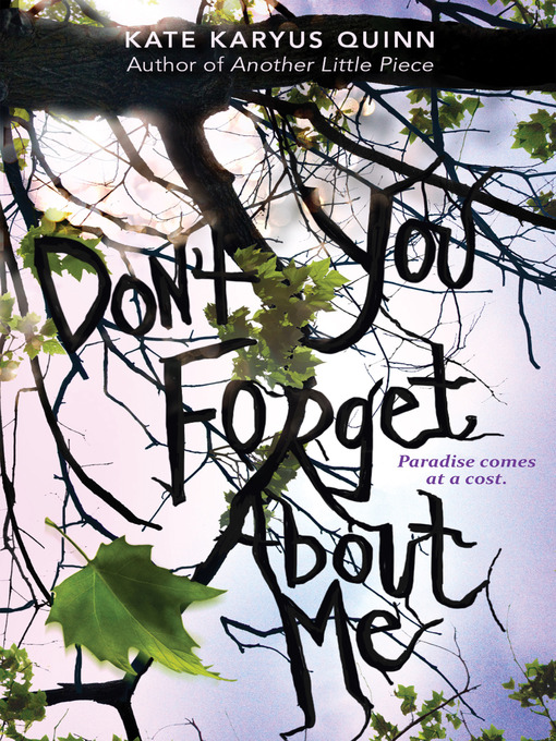 Title details for (Don't You) Forget About Me by Kate Karyus Quinn - Wait list